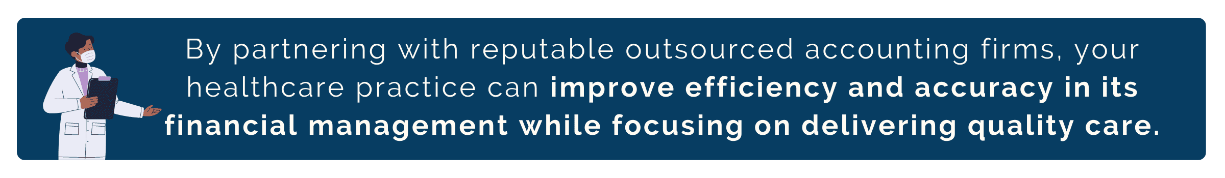 Banner with benefits from outsourced tax accountants and image of a healthcare professional.