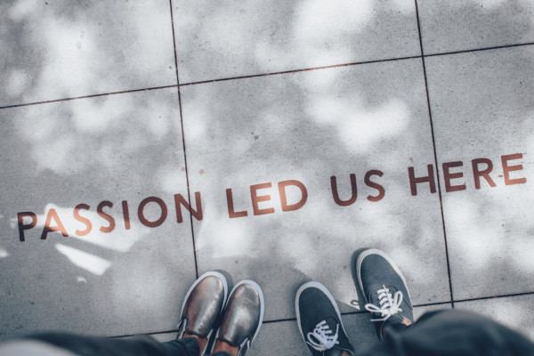 Passion-Led-Us-Here